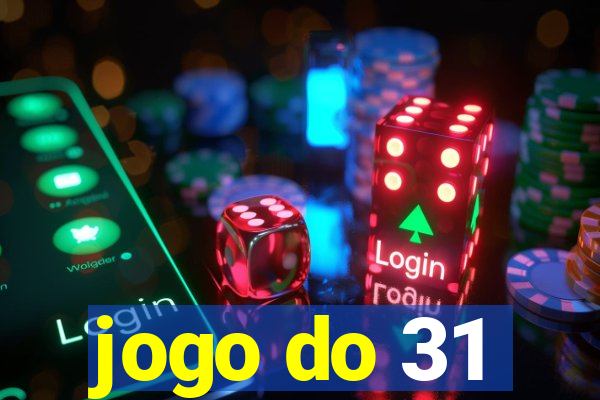 jogo do 31