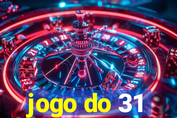 jogo do 31