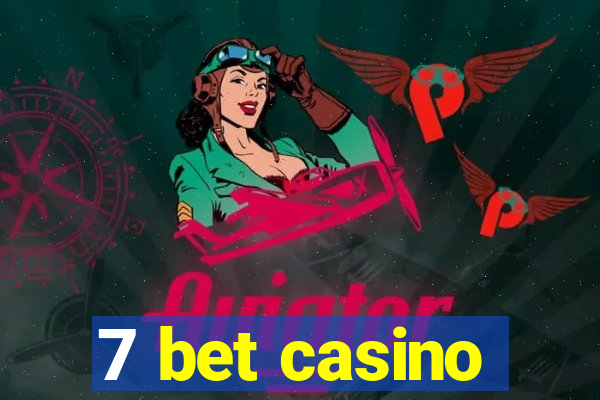 7 bet casino