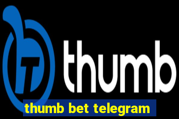 thumb bet telegram