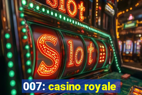 007: casino royale