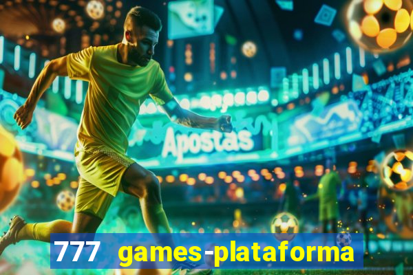 777 games-plataforma de casino en linea