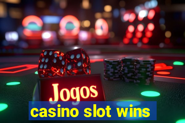 casino slot wins