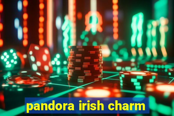 pandora irish charm