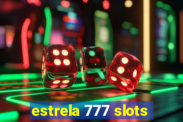 estrela 777 slots