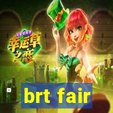 brt fair