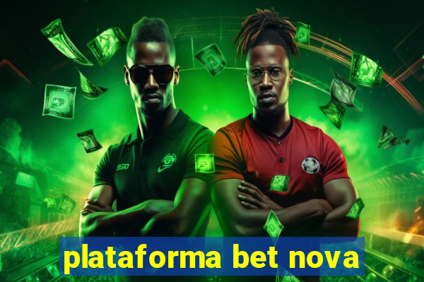 plataforma bet nova