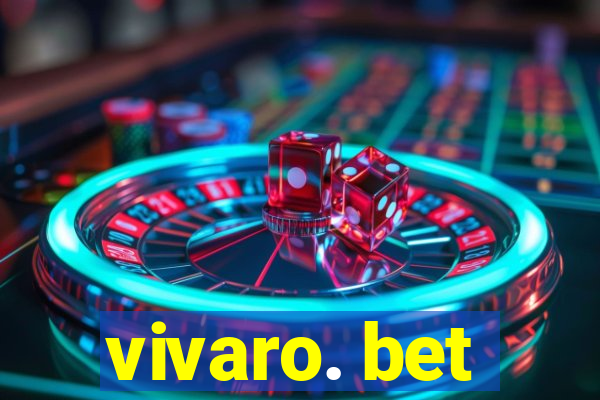 vivaro. bet