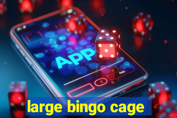 large bingo cage