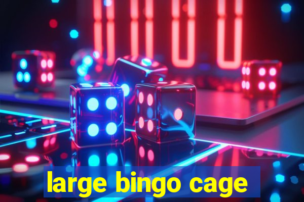 large bingo cage