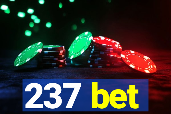 237 bet