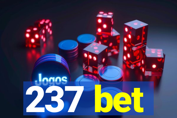 237 bet