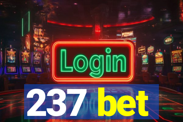 237 bet