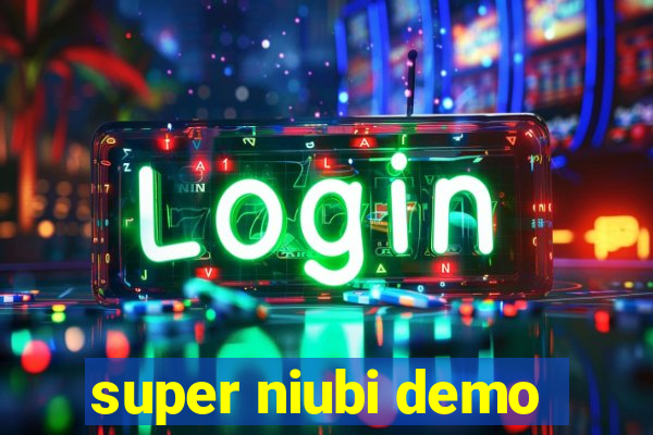 super niubi demo