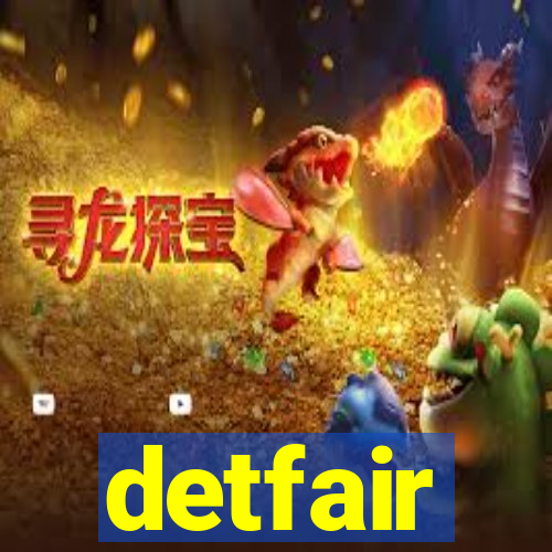 detfair