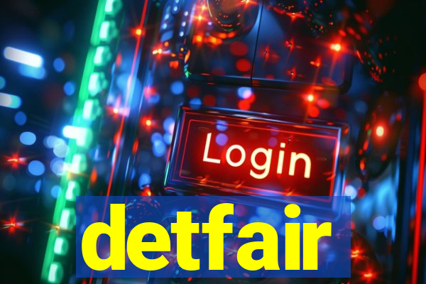 detfair