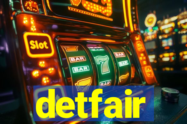 detfair