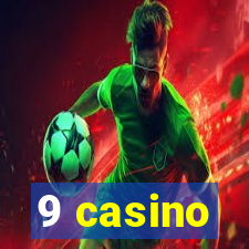 9 casino