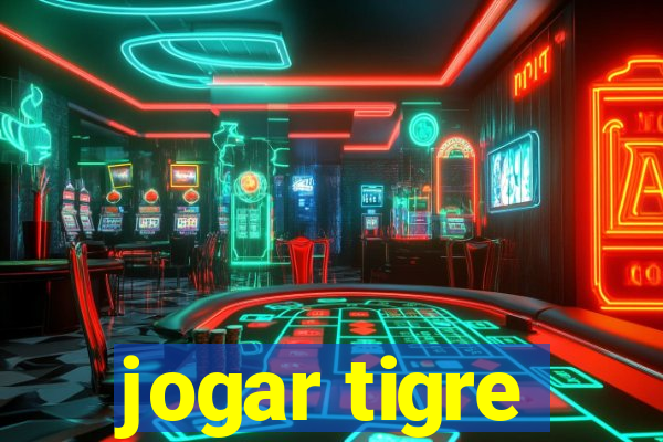 jogar tigre