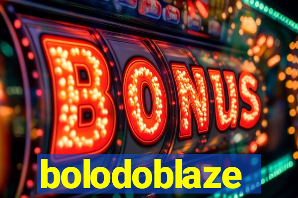 bolodoblaze