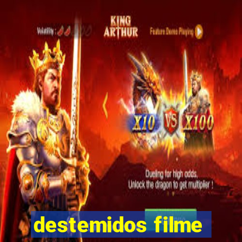 destemidos filme