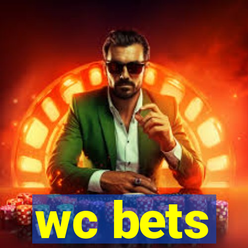 wc bets