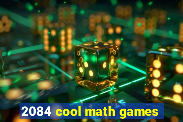 2084 cool math games