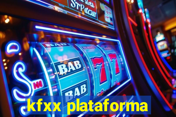 kfxx plataforma