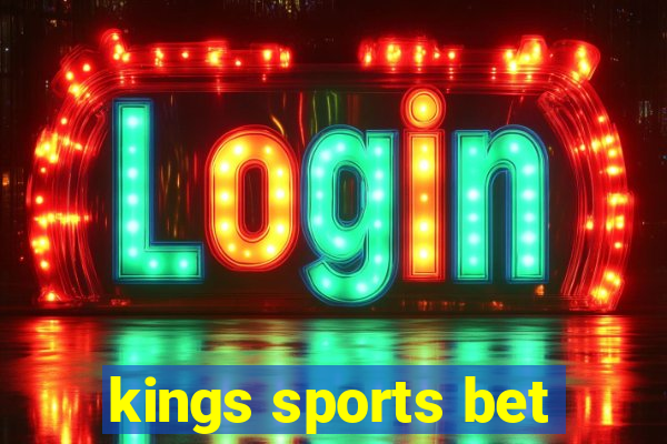 kings sports bet