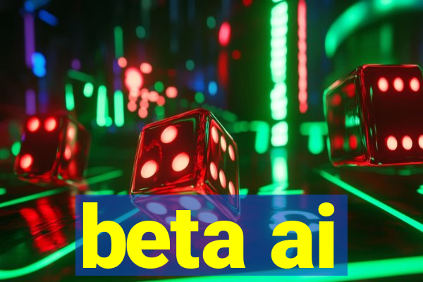 beta ai