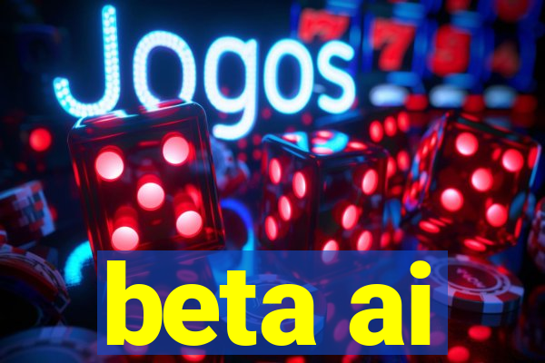 beta ai