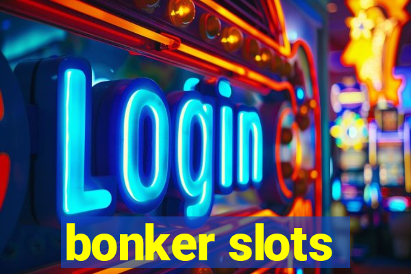 bonker slots