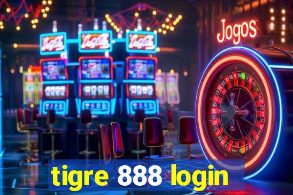 tigre 888 login