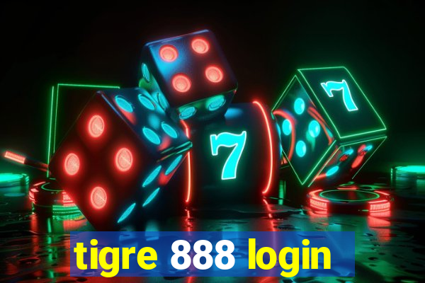 tigre 888 login