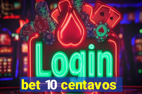 bet 10 centavos