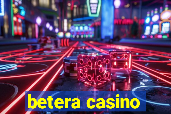 betera casino