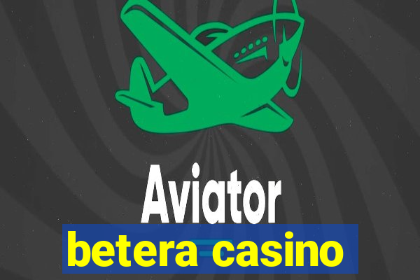 betera casino