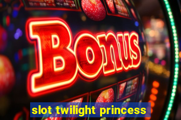 slot twilight princess