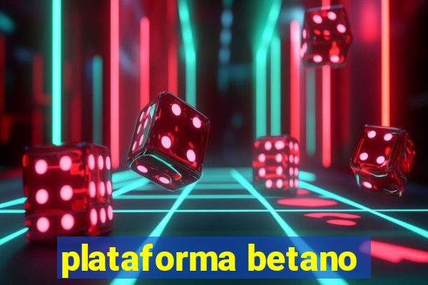 plataforma betano