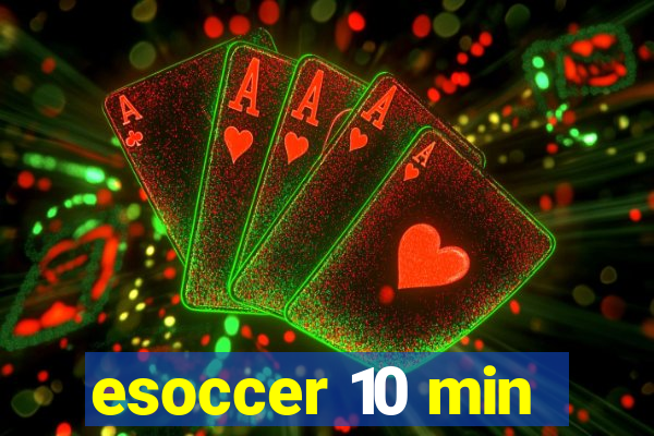 esoccer 10 min