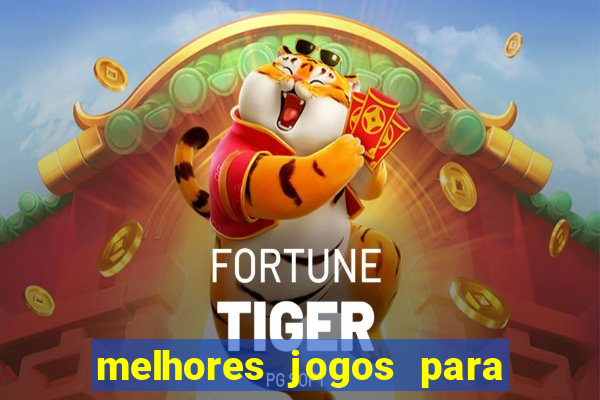 melhores jogos para ganhar dinheiro