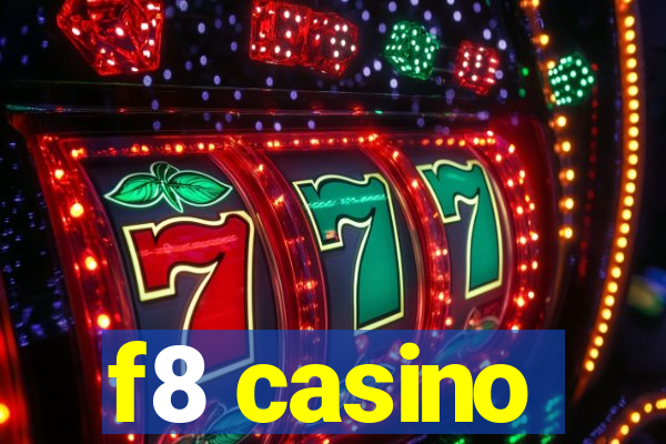 f8 casino