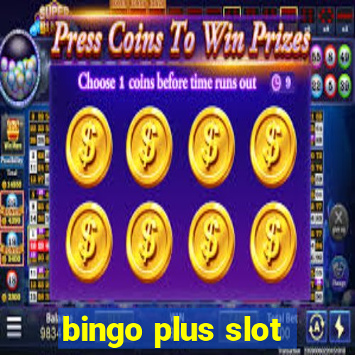 bingo plus slot