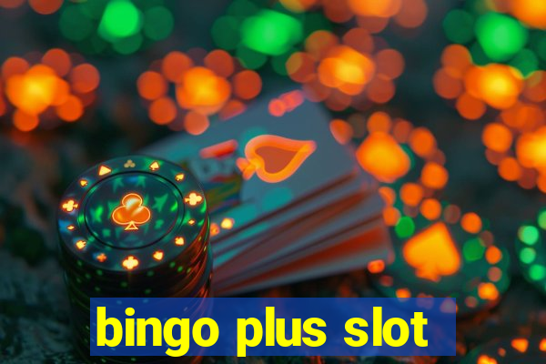 bingo plus slot