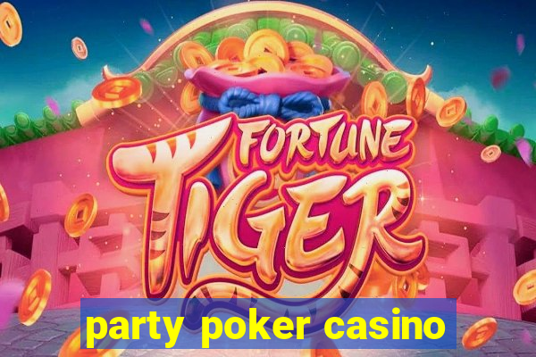 party poker casino