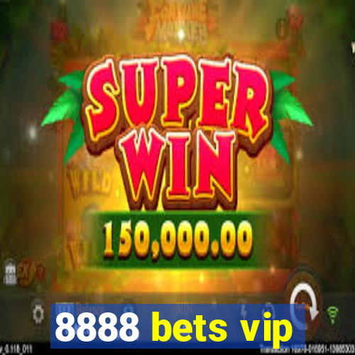 8888 bets vip