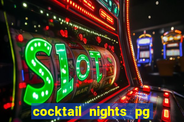 cocktail nights pg slot png