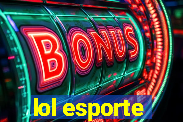 lol esporte