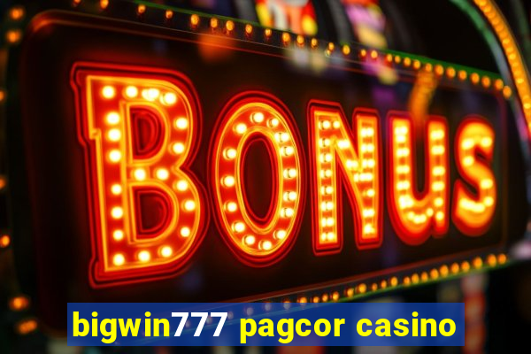 bigwin777 pagcor casino