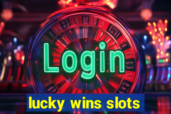 lucky wins slots